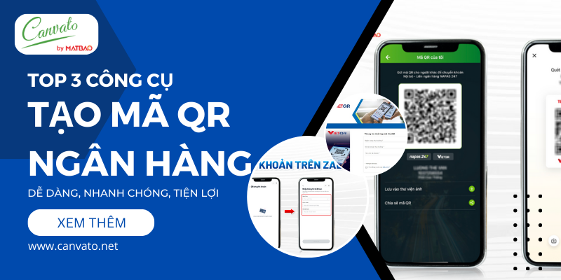 3 Công Cụ Giúp Bạn Tạo Mã QR Ngân Hàng Dễ Dàng